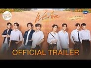 We Are Official Trailer