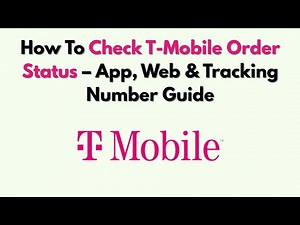 How To Check T-Mobile Order Status – App, Web & Tracking Number Guide