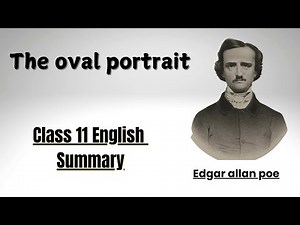 The Oval Portrait Summary Explained in नेपाली | Class 11 | English Literature | |NEB
