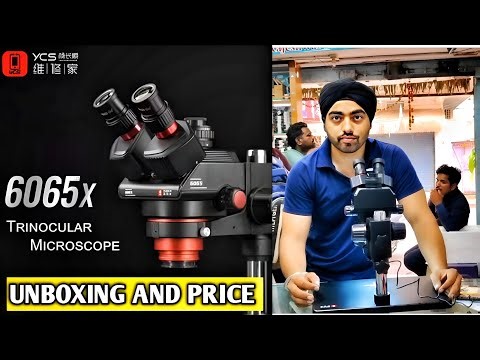 YCS 6065X Trinocular Microscope Unboxing & Review | Mobile IC Repair Best Microscope Price 