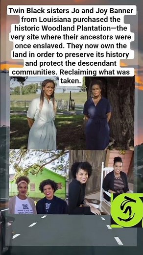 Twin Black Sisters Buy the Plantation Where Their Ancestors Were Enslaved