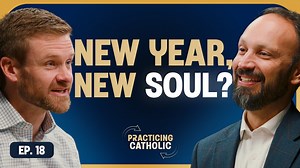 A Catholic Guide to New Year’s Resolutions - Season 1 - Formed