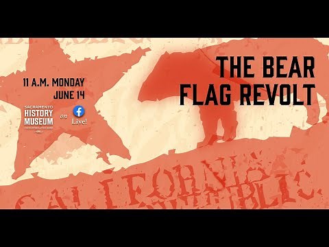 The Story of the Bear Flag Revolt
