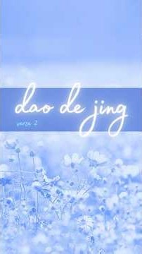 Dao De Jing (Tao Te Ching) Verse 2 #daodejing #taoteching #meditation #shorts