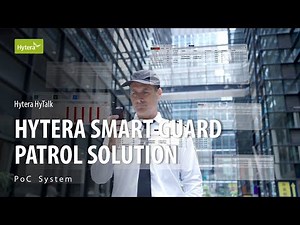 Hytera Guard Patrol Solution | Smarter Patrol, Smarter Management