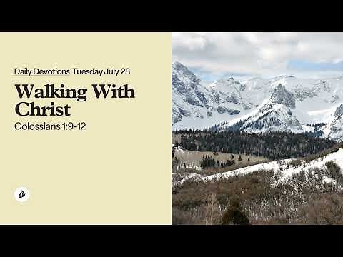 Walking With Christ – Daily Devotional