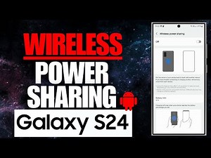 How To Use Wireless Power Sharing On Samsung Galaxy S24/S24 Ultra +