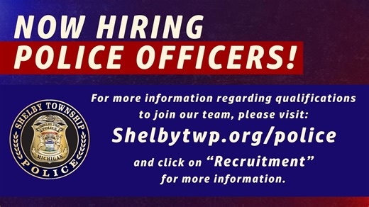 Do you want a career that makes a difference? A job where every day brings new challenges, purpose and a chance to help others? Joining our team means becoming a part of our blue family. For more information regarding qualifications to join our team, please visit shelbytwp.org/police and click on "Recruitment" for more information. To apply to Shelby Township, you will need an active EMPCO test on file and have the Shelby Township Police Department selected as a hiring department so that we may 