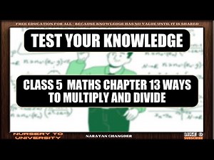 CLASS 5 MATHS CHAPTER 13 WAYS TO MULTIPLY AND DIVIDE