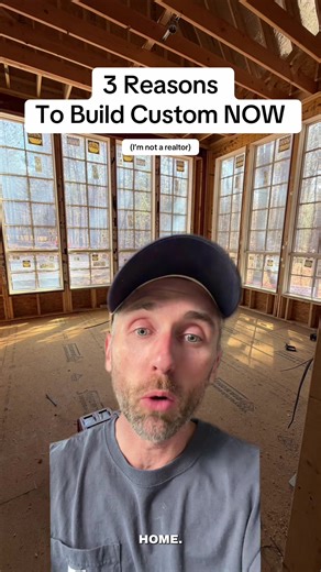 Why Build a Custom Home Sooner Rather Than Later