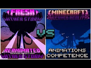 Reanimated / Fresh Crackers Wither Storm Vs Decayed Reality 2.0: Animations Comparison Minecraft