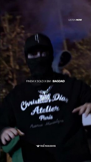 FINEM x SOLO x BM - BAGDAD