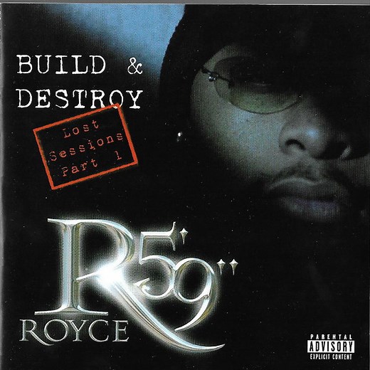 Royce Da 5'9" - Build & Destroy - Lost Sessions Part 1