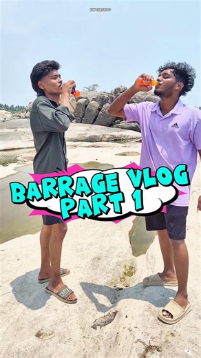 Friends Oda Barrage Vlog 🤩🔥|Part 1 #tamilvlog #barrage #friendsvlog #shortvideo #trip