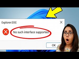 Fix No such interface supported - Explorer.Exe Error Message in Windows 11 / 10 | CAN'T OPEN FILE ✔️