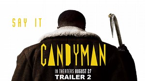 1.1M views · 68K reactions | Say it. #Candyman – Watch the new trailer. | Candyman | Facebook