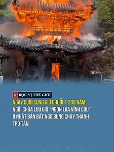 Ngày cuối cùng giữ chuỗi 1.200 năm: ngôi chùa lưu giữ “ngọn lửa vĩnh cửu” ở Nhật Bản bất ngờ bùng cháy thành tro tàn #docvithegioi #tiktoknews #tintuc #news