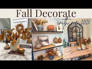 NEW FALL DECORATE WITH ME 2025 | Part 1 | Fall Decor Ideas | Fall Living Room and Kitchen Decorating