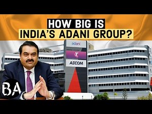 How Big Is India's Adani Group?