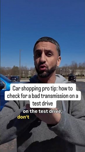 This is one way to check for a bad transmission on a test drive