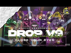 DJ DROP V9 X CLOSE YOUR EYES PARTY BASS ARASKA || LOPES REVOLUTION
