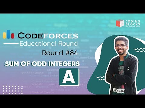 Codeforces Educational Round 84 A - Sum of Odd Integers | Competitive Coding