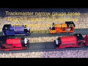 Trackmaster narrow gauge races round 3 races 2-3: Dolgoch vs Little Barford & Rheneas vs Palmerston