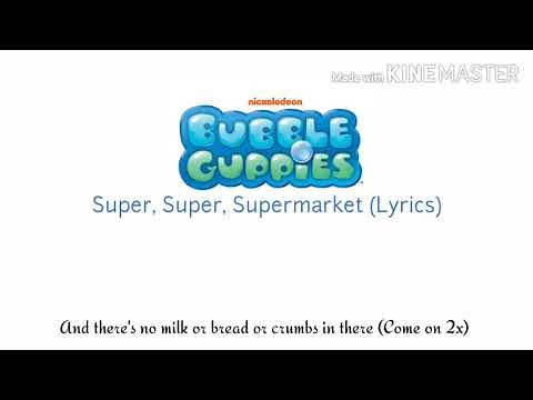 Bubble Guppies - Super, Super, Supermarket (Lyrics)