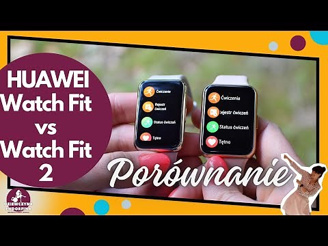 Porównanie Huawei Watch Fit i Huawei Watch Fit 2: wybór nie jest łatwy!