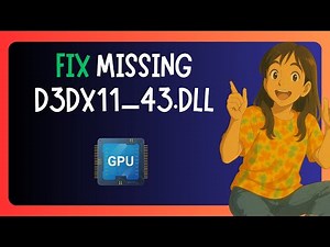 How To FIX "D3dx11_43.dll Is Missing" In Windows 11