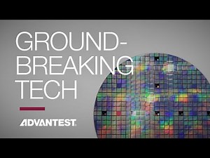 Advantest Tech Podcast and the Cutting-Edge Technologies Transforming Semiconductor Testing