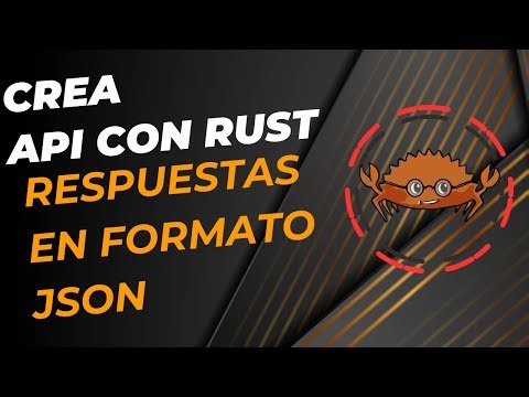 Crea API Con Rust - Respuestas En Formato JSON