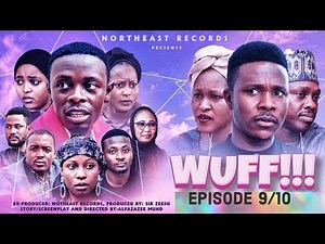( WUFF!! Episode 9/10) Ali Nuhu Abdul M Shareef Lilin Baba Azima Gidan Badamasi Najmar