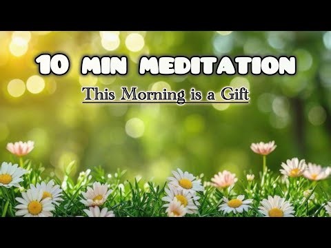 10 Min Morning Meditation for Positive Energy, Gratitude & Abundance |10 Min guided Meditation