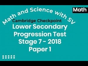 Stage 7 2018 Cambridge Lower Secondary Progression Test Paper 1