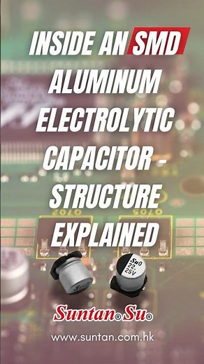 Inside an SMD Aluminum Electrolytic Capacitor – Structure Explained #Suntan #Su