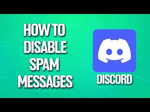 How To Disable Spam Messages On Discord
