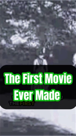 🎬 The First Movie Ever Made 😮