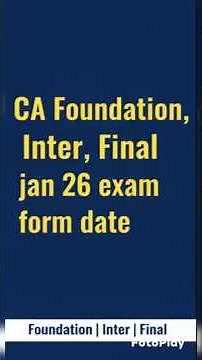 CA Foundation, Intermediate & Final Jan 2026 Exam Form Date | ICAI CA Exam Form Date 2026 Updates