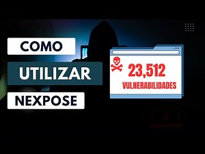 Rapid 7 Nexpose: Como Utilizar