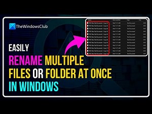 How to rename multiple Files or Folders at once in Windows 11