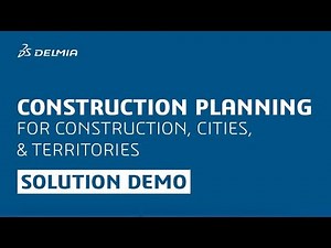Construction Planning Software | DELMIA