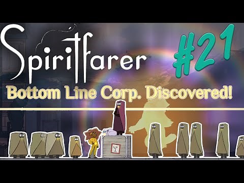 Bottom Line Corp. - Spiritfarer Part 21