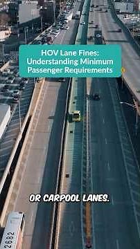 HOV Lane Fines Understanding Minimum Passenger Requirements