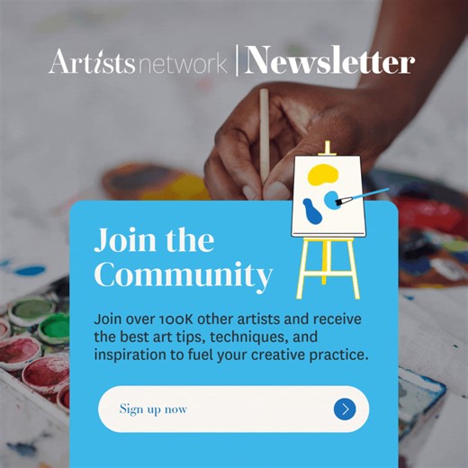 Unlock Your Artistic Potential! Get FREE tips, techniques & inspiration from the experts at Artists Network! Sign up for our newsletter and take your art to the next level! | Artists Network