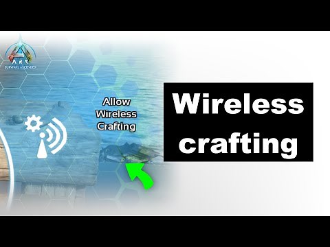 Wireless crafting explained | ARK Survival Ascended