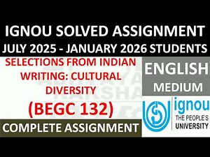 BEGC 132 || SELECTIONS FROM INDIAN WRITING: CULTURAL DIVERSITY || IGNOU SOLVED ASSIGNMENT 2025-2026