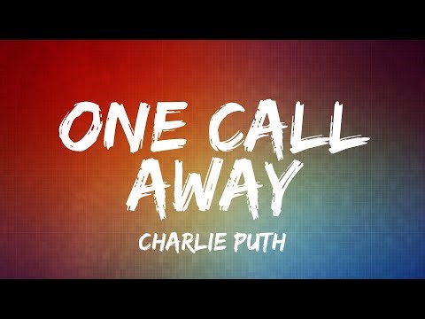 Charlie Puth - One Call Away (Official Lyrics Video)