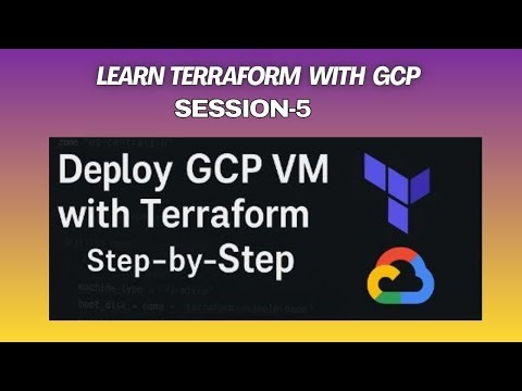 SESSION-5:Build a VM on GCP with Terraform in 5 Minutes!