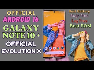 Install OFFICIAL EvolutionX Android 16 ON Galaxy Note 10 Plus -English-